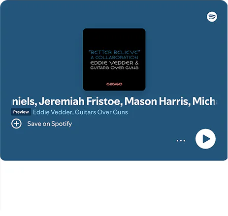 Spotify embed for “Better Believe,” featuring Eddie Vedder and Guitars Over Guns, with a play button and artist names.